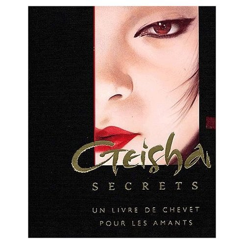 Secrets des geisha : un livre de chevet pour les amants