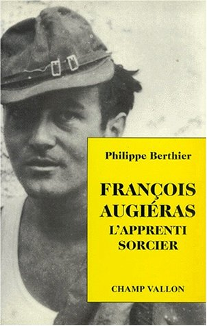 François Augiéras : l'apprenti sorcier