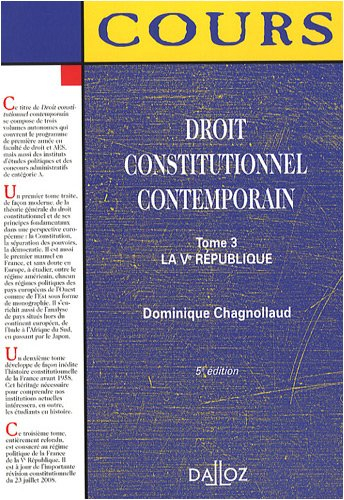 Droit constitutionnel contemporain. Vol. 3. La Ve République