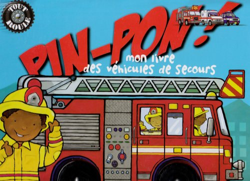 Pin-pon ! : mon livre des véhicules de secours