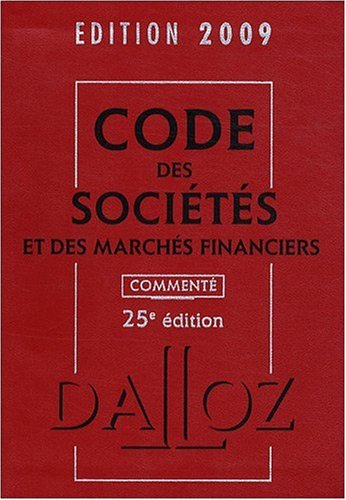 Code des sociétés et des marchés financiers 2009 commenté