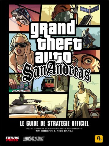 gta : san andreas, le guide de jeu