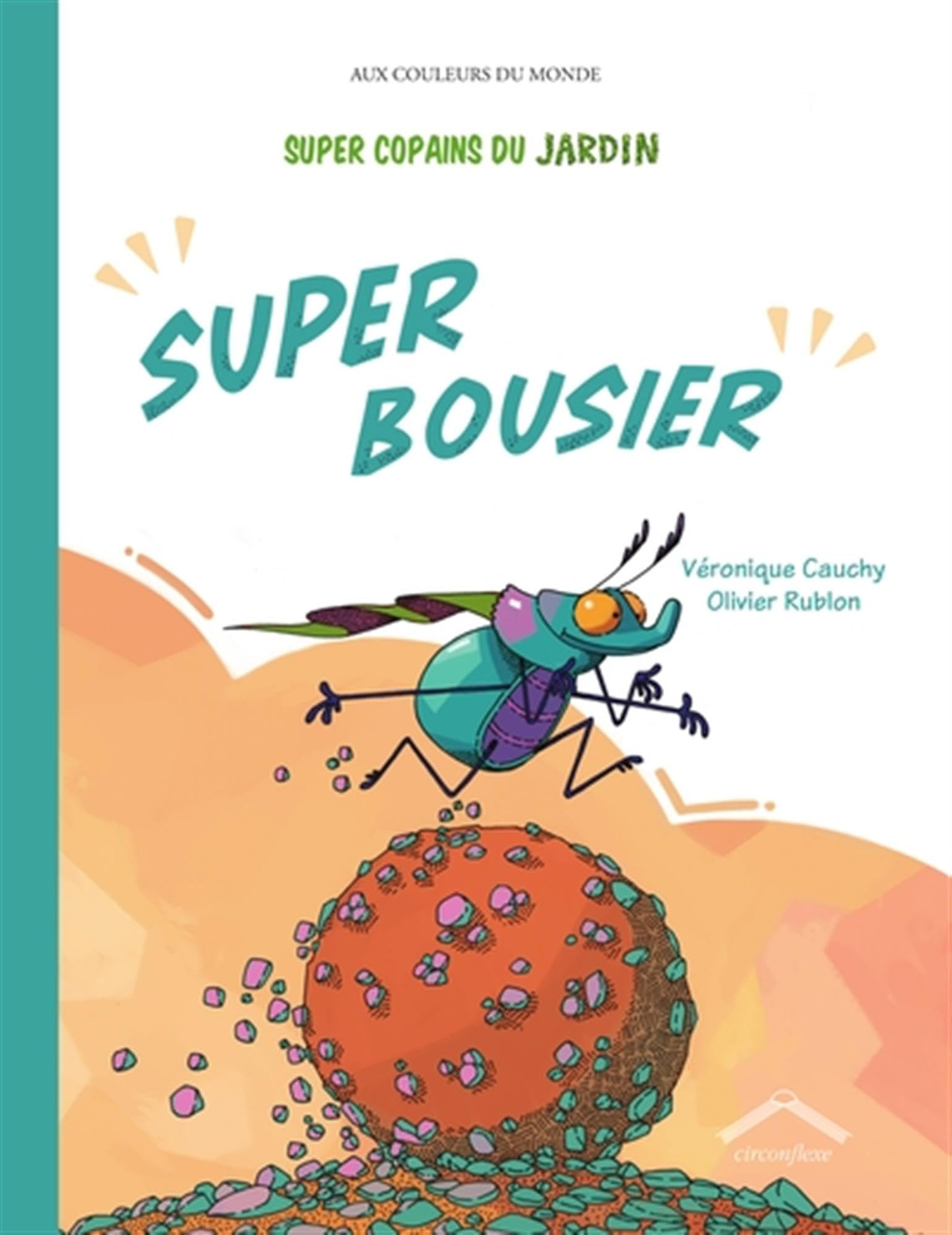 Super copains du jardin. Super bousier
