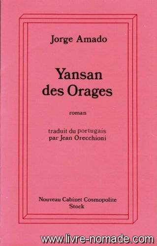 Yansan des orages : une histoire de sorcellerie : roman bahianais