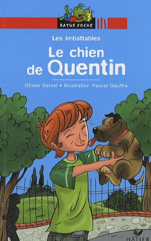 Les imbattables. Le chien de Quentin