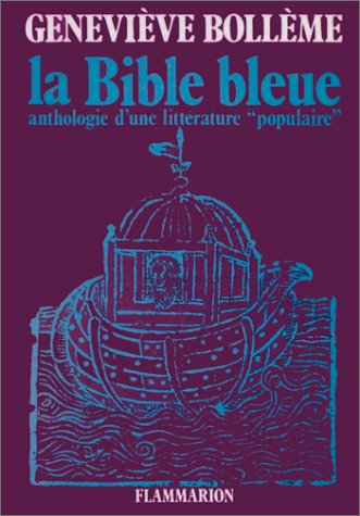 La Bible bleue : anthologie d'une littérature populaire