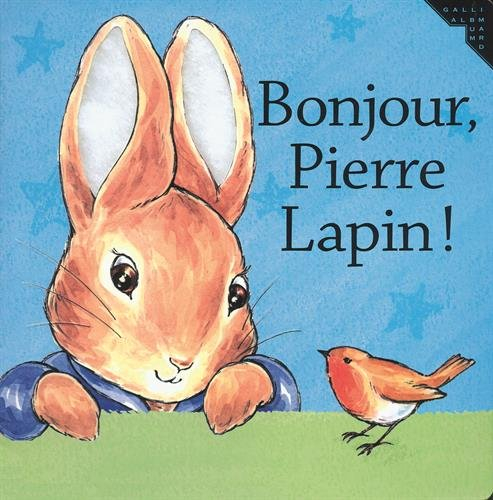 Bonjour, Pierre Lapin !