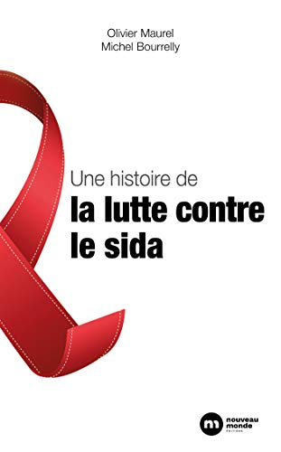 Une histoire de la lutte contre le sida