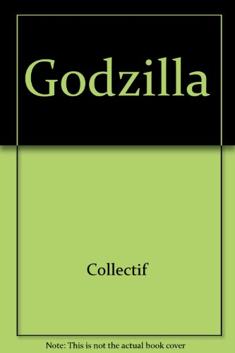 Godzilla : d'après un scénario de Dean Devlin et Roland Emmerich