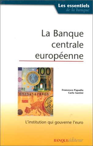 La Banque centrale européenne : l'institution qui gouverne l'euro