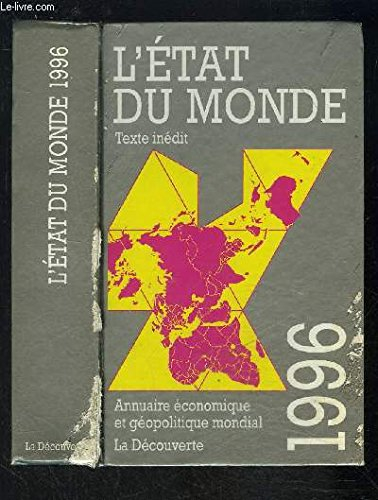 L'état du monde 1996 : annuaire économique et géopolitique mondial