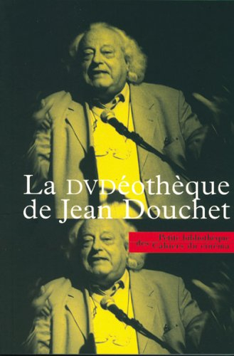 La DVDéothèque de Jean Douchet