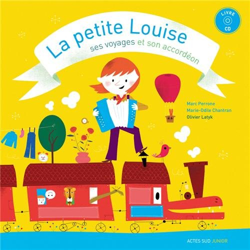 La petite Louise, ses voyages et son accordéon