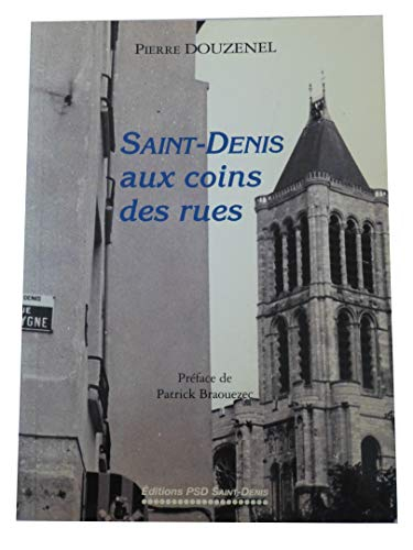 Saint-Denis aux coins des rues