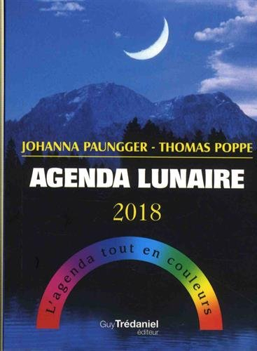 Agenda lunaire 2018 : l'agenda tout en couleurs