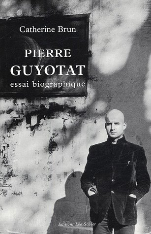 Pierre Guyotat : essai biographique
