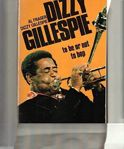 Dizzy Gillespie : to be or not to bop