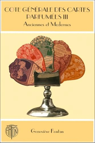 Cote générale des cartes parfumées. Vol. 3