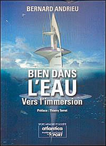 Bien dans l'eau : vers l'immersion