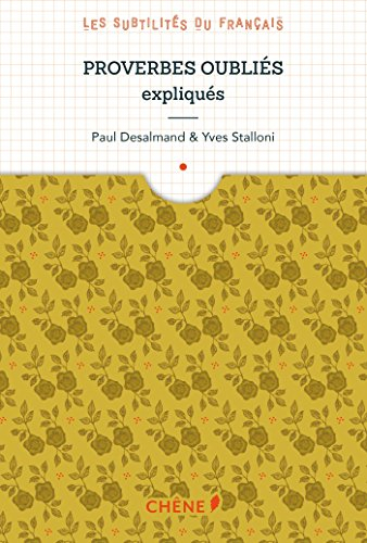 Proverbes oubliés expliqués