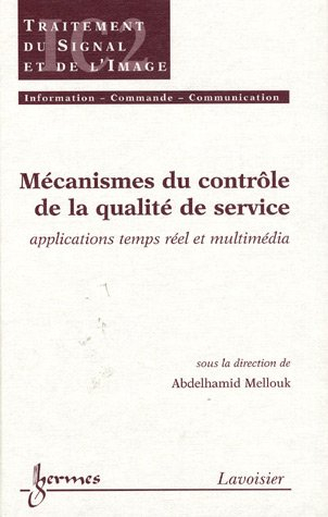 Mécanismes du contrôle de la qualité de service : applications temps réel et multimédia