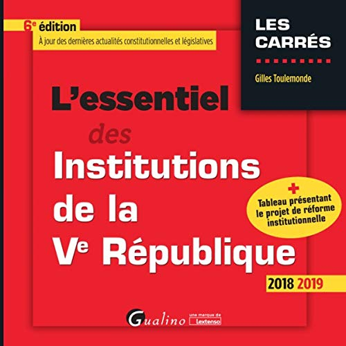 L'essentiel des institutions de la Ve République : 2018-2019