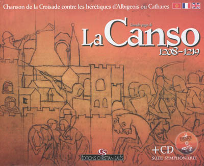 Grandes pages de la canso : 1208-1219, chanson de la croisade contre les hérétiques d'Albigeois ou C