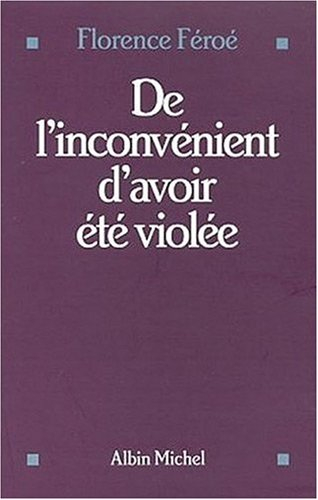 De l'inconvénient d'avoir été violée