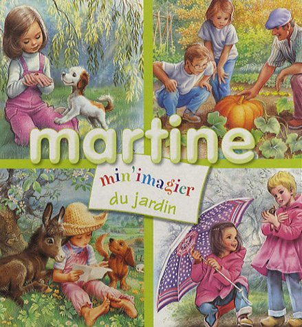Min'imagier Martine. Vol. 2006. Martine min'imagier du jardin
