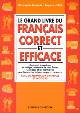 Le grand livre du français correct et efficace