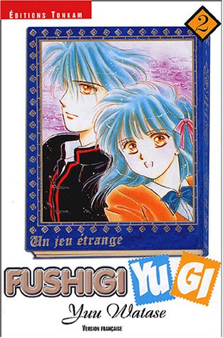Fushigi Yugi : un jeu étrange. Vol. 02