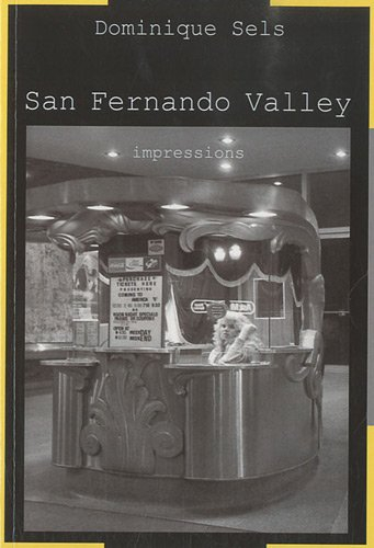 San Fernando Valley : impressions