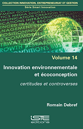 Innovation environnementale et écoconception : certitudes et controverses