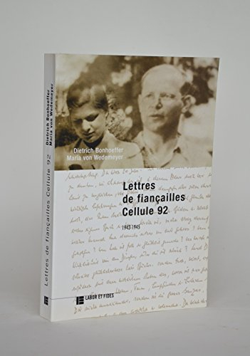 Lettres de fiançailles : cellule 92 : 1943-1945
