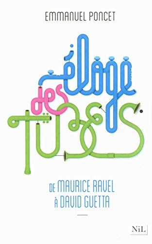 Eloge des tubes : de Maurice Ravel à David Guetta