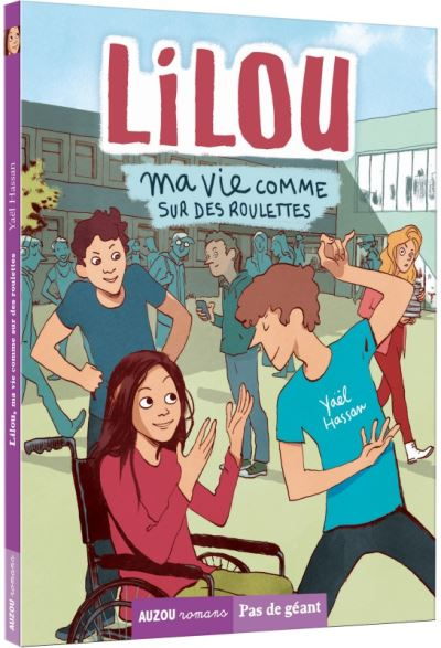 Lilou. Ma vie comme sur des roulettes