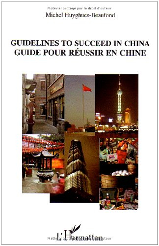 Guide pour réussir en Chine. Guidelines to succeed in China