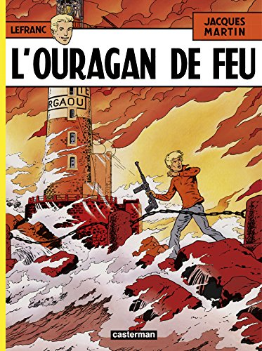 Lefranc. Vol. 2. L'ouragan de feu