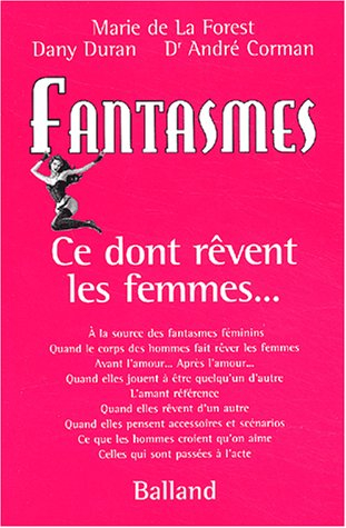Fantasmes : ce dont rêvent les femmes