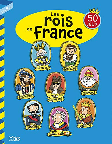 Les rois de France : 50 jeux