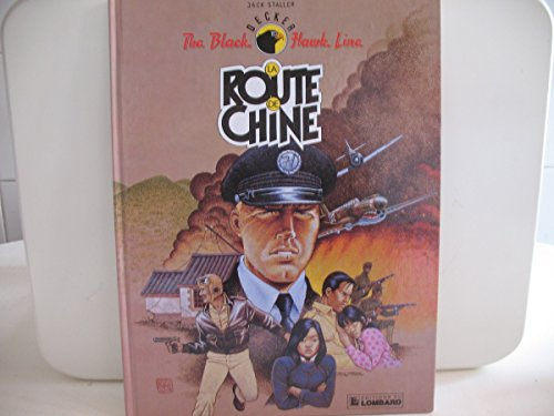 The Black Hawk line. Vol. 1. La Route de Chine