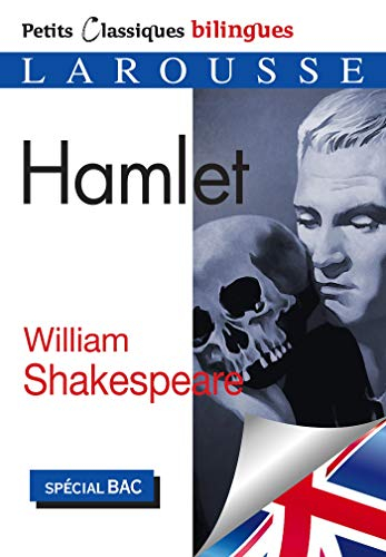 Hamlet : tragédie, vers 1600 : pièce intégrale, spécial bac