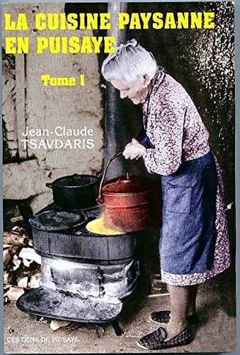 la cuisine paysane en puisaye : tome 1