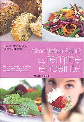 Alimentation-santé : la femme enceinte