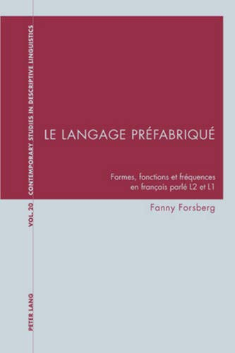 Le langage préfabriqué : formes, fonctions et fréquences en français parlé L2 et L1