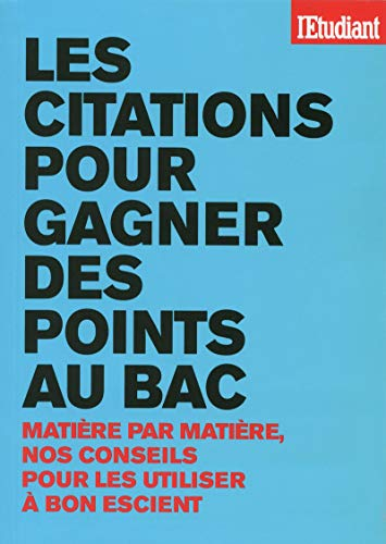 Les citations pour gagner des points au bac : matière par matière, nos conseils pour les utiliser à