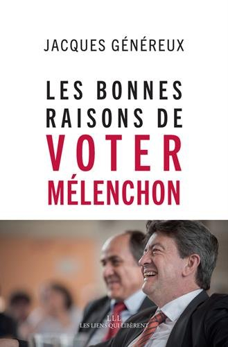 les bonnes raisons de voter mélenchon