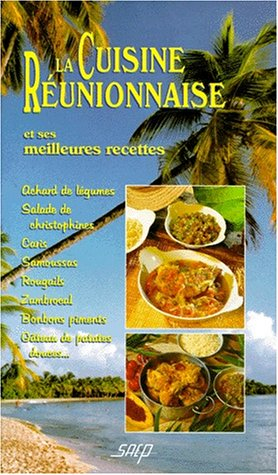 La cuisine réunionnaise et ses meilleurs recettes