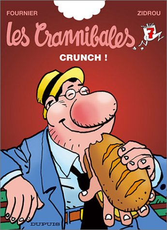 Les Crannibales. Vol. 7. Crunch !