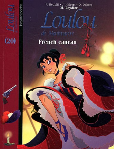 Loulou de Montmartre. Vol. 20. French cancan